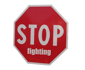 stop fighting